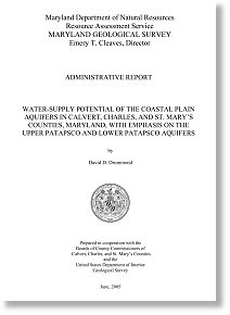 WATER-SUPPLY POTENTIAL OF THE COASTAL PLAIN AQUIFERS IN CALVERT, CHARLES, AND ST. MARYS COUNTIES, MARYLAND, WITH EMPHASIS ON THE UPPER PATAPSCO AND LOWER PATAPSCO AQUIFERS; by David D. Drummond; June 2005